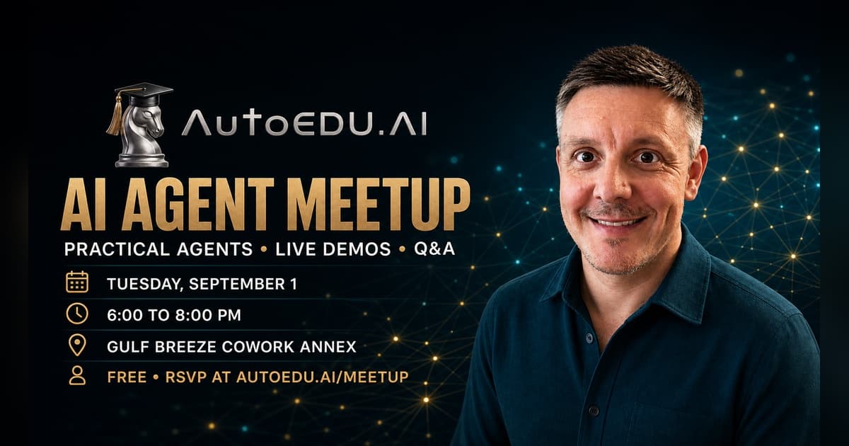 AutoEDU AI Agent Meetup on September 1 in Gulf Breeze event artwork