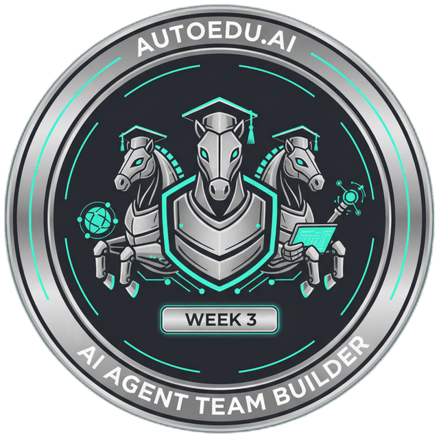 Week 3 badge for AI Agent Team Builder